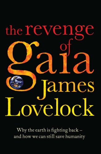 James Lovelock's Revenge of Gaia book.